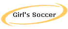 Girl's Soccer